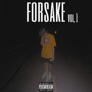 Forsake, Vol. 1 (Explicit)