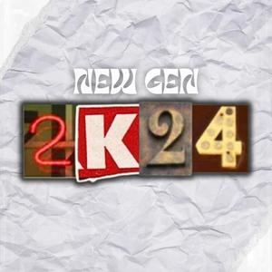 New Gen 2K24 (Explicit)