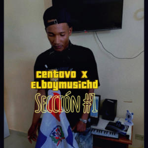 Centavo las camaras x Elboymusichd seccion 1 (feat. Centavo)