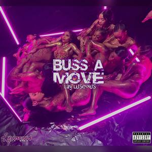 Buss a Move (Explicit)