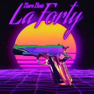 La Forty (Explicit)