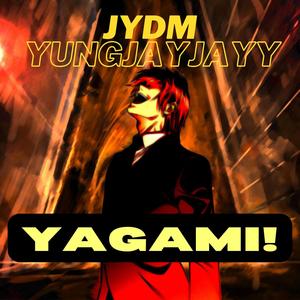 YAGAMI! (feat. YungJayJayy) [Explicit]