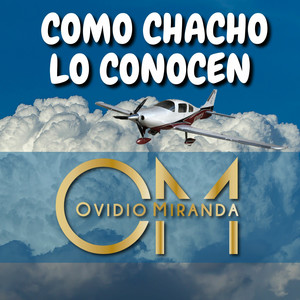 Como Chacho Lo Conocen