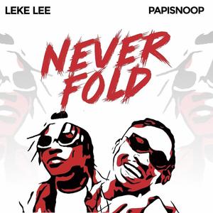 Never Fold (feat. Papisnoop) (Explicit)