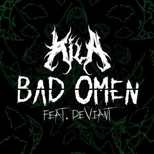 Bad Omen (feat. Deviant) [Explicit]