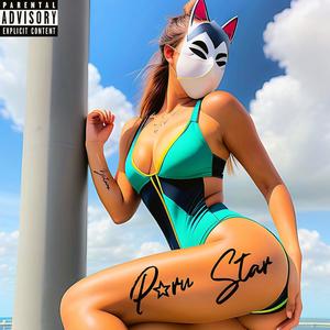 PORNSTAR (Explicit)