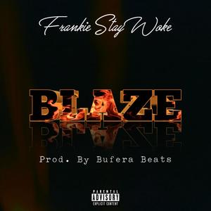 Blaze (Explicit)
