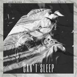 Can't Sleep (feat. Rachel Zelin)