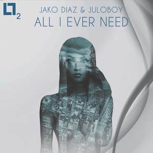 Juloboy - All I Ever Need
