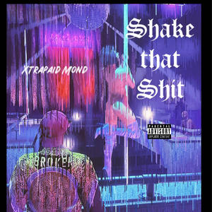 Shake That **** (Explicit)