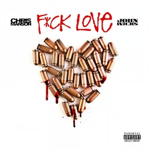 Fxck Love (Explicit)