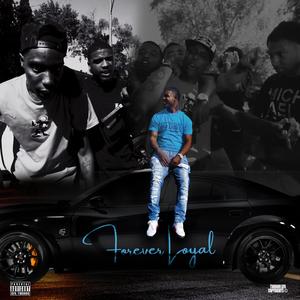 Forever Loyal, Vol. 1 (Explicit)