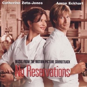 No Reservations (Music From The Motion Picture Soundtrack)