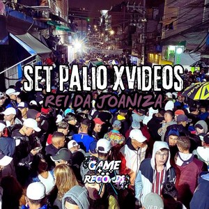 SET Palio XVideos Rei da Joaniza (Explicit)