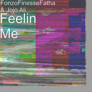 Feelin Me (Explicit)