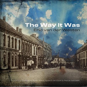 The Way It Was (feat. Guido Nijs, Koen Smits, Sjoerd van Eijck & Pascal Vermeer)