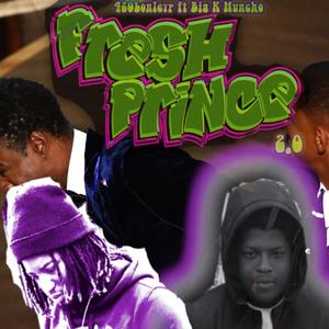 Fresh Prince 2.0 (feat. Big K Huncho) (Explicit)