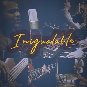 Inigualable(feat. Edgar Garza)
