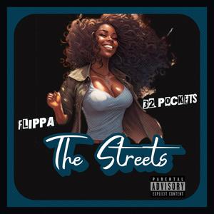 The Streets (feat. 32Pocketz) (Explicit)