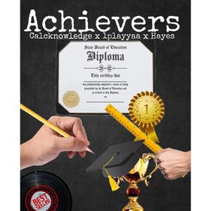 Achievers (feat. 1playyaa & Hayes)