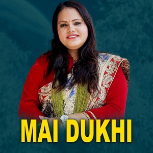 Mai Dukhi