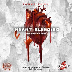 Heart Bleeding (Ma Bro Ma Bro) [Explicit]