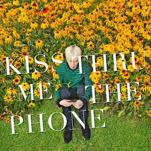 Kiss Me Thru The Phone (Explicit)