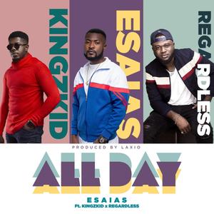 ALL DAY (feat. Regardless & Kingzkid)