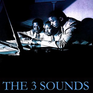 The 3 Sounds (80 Original Tracks Digitally Remastered)