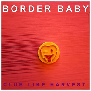 Border Baby (Remix)