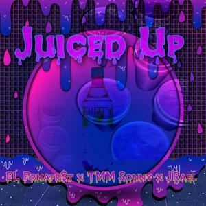 Juiced Up (feat. Jrael) [Explicit]