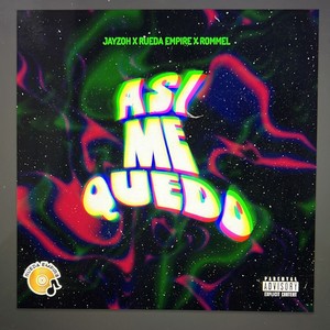 Asi Me Quedo (feat. Jayzoh)