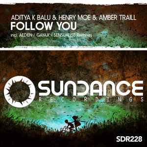 Follow You (Sensualise Festival Mix)