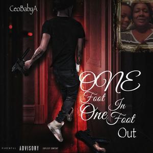 One Foot In One Foot Out (Explicit)