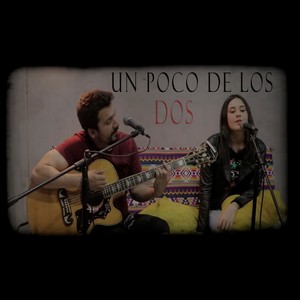 Un Poco de los Dos (Live)