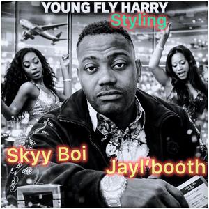 Styling (feat. JayL’booth & Skyy boii)