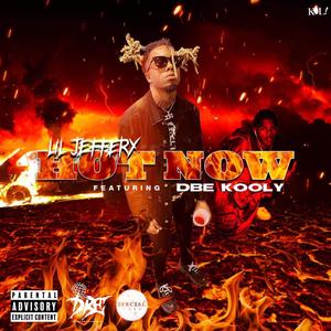 Hot Now (feat. DBE Kooly) (Explicit)