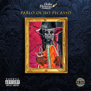 Pablo Ocho Picasso (Explicit)