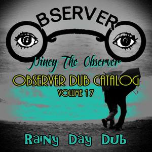 Observer Dub Catalog, Vol. 17 (Rainy Day Dub)