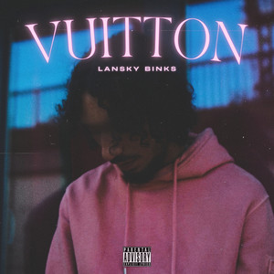 Vuitton (Explicit)