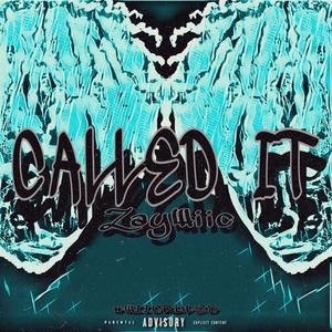 Called It (Explicit)