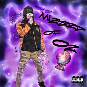 Mizard Of Oz (Explicit)