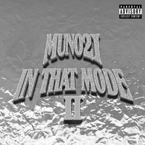 IN THAT MODE, Pt. 2 (Explicit)