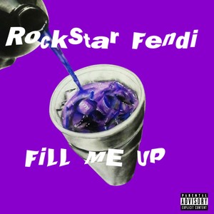 Fill me up (Explicit)