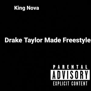 Drake Taylor Made Freestyle (Explicit)