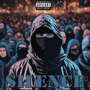 Silence (Explicit)