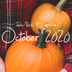 Indie / Rock / Alt Compilation - October 2020