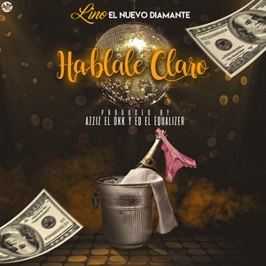 Hablale Claro (Explicit)