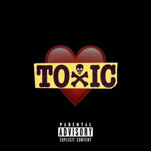 Toxic Baby (Explicit)