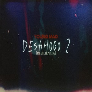 Desahogo 2